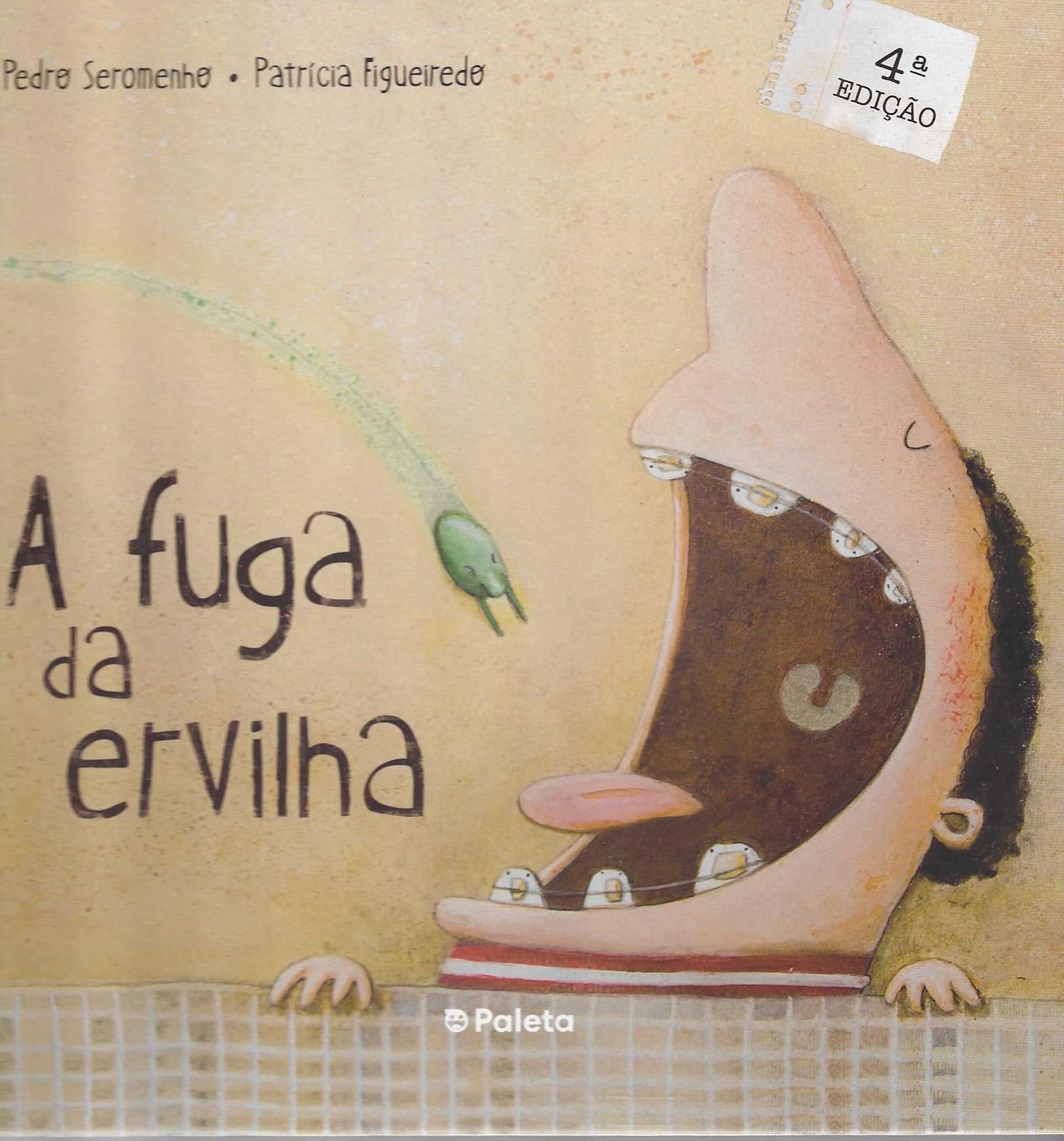 A FUGA DA ERVILHA