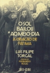 SOL BAILOU AO MEIO-DIA - A CRIACAO DE FATIMA - edicao de bolso