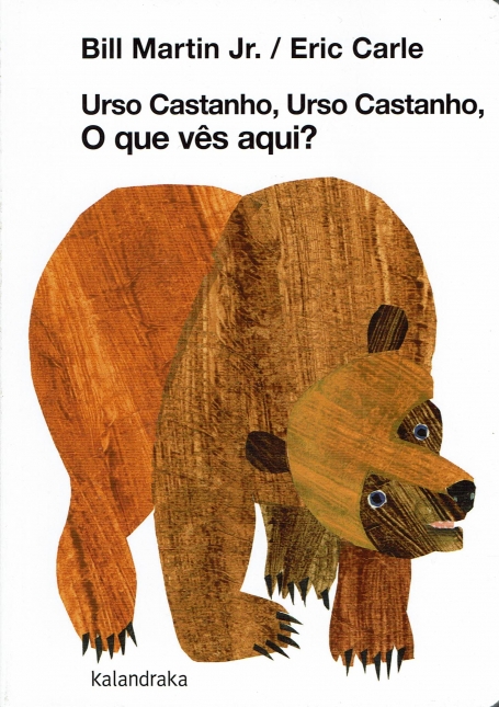 URSO CASTANHO, URSO CASTANHO, O QUE VÊS AQUI?