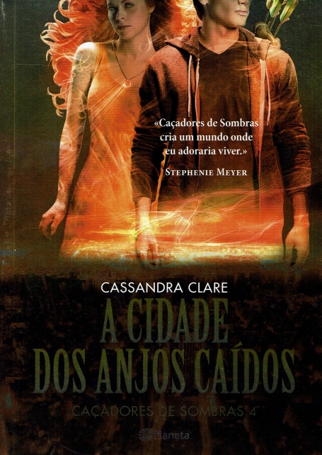 CIDADE DOS ANJOS CAIDOS - CACADORES DE SOMBRAS 4