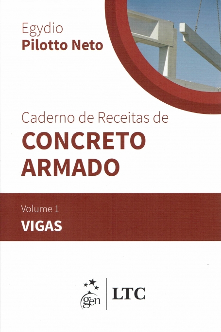 CADERNO DE RECEITAS DE CONCRETO ARMADO: VIGAS: VOL. 1