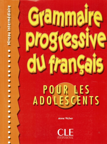 GRAMMAIRE PROGRESSIVE DU FRANÇAIS - NIVEAU INTERMEDIAIRE
