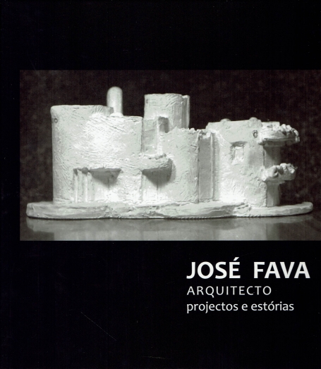 JOSÉ FAVA ARQUITECTO PROJECTOS E ESTÓRIAS