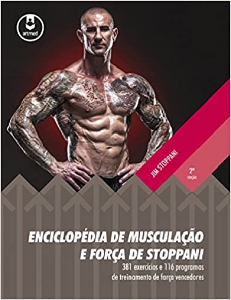 ENCICLOPEDIA DE MUSCULAÇAO E FORÇA DE STOPPANI