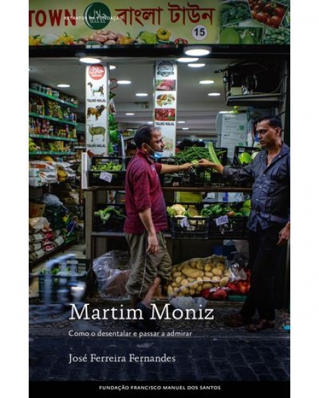MARTIM MONIZ como o desenlatar e passar a admirar