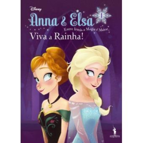 ANNA E ELSA - VIVA A RAINHA