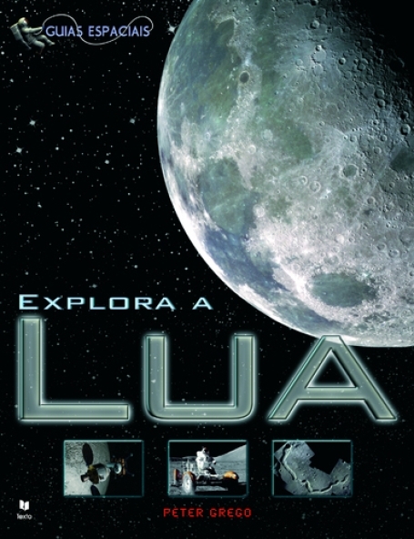 EXPLORA A LUA - GUIAS ESPACIAIS
