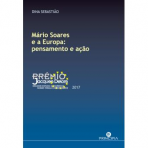 MARIO SOARES E A EUROPA - PENSAMENTO E ACAO