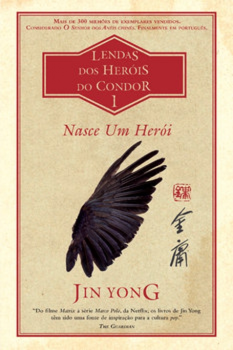 NASCE UM HEROI - LENDAS DOS HEROIS DO CONDOR 1