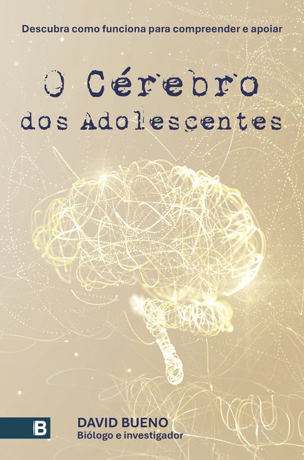 O CÉREBRO DOS ADOLESCENTES