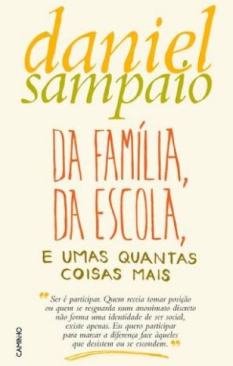 DA FAMILIA, DA ESCOLA E UMAS QUANTAS COISAS MAIS
