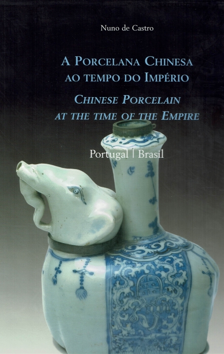 PORCELANA CHINESA AO TEMPO DO IMPERIO - CHINESE PORCELAN AT THE TIME OF THE EMPIRE