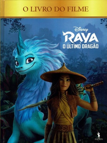 RAYA E O ULTIMO DRAGAO - O LIVRO DO FILME