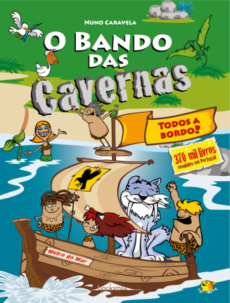BANDO DAS CAVERNAS 6 - TODOS A BORDO !