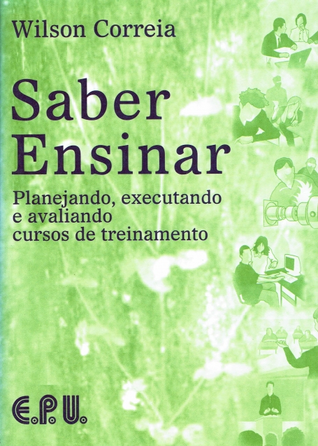 SABER ENSINAR - planejando, executando e avaliando cursos de treinamento