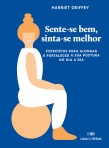 SENTE-SE BEM, SINTA-SE MELHOR - exercicios para alongar e fortalecer a sua postura no dia a dia