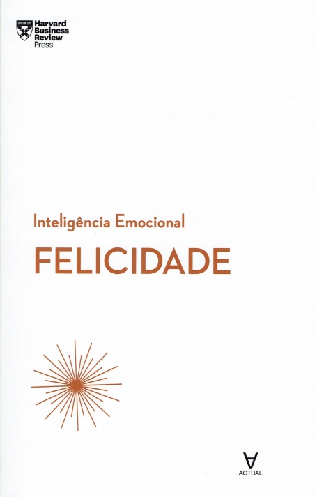 FELICIDADE - inteligencia emocional