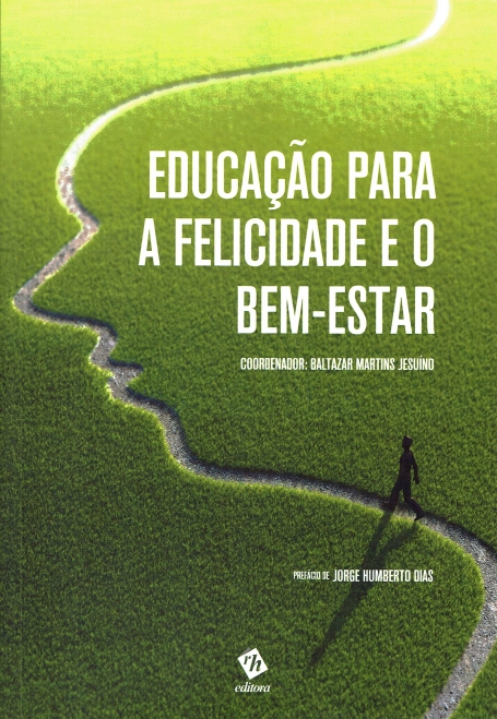 EDUCACAO PARA A FELICIDADE E O BEM-ESTAR