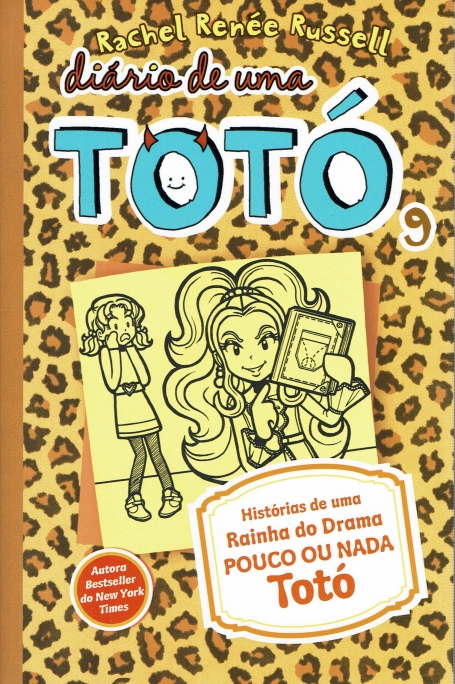 DIARIO DE UMA TOTO 9 - HISTORIAS DE UMA RAINHA DO DRAMA POUCO OU NADA TOTO