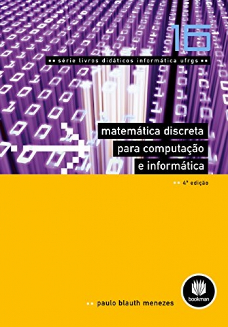 MATEMATICA DISCRETA P/ COMP. E INFORMATICA 4ED.
