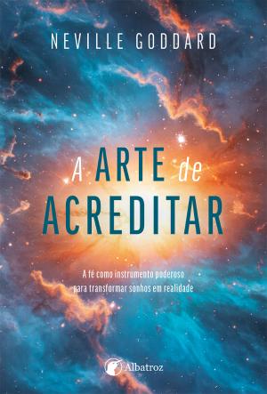 05734.10 A ARTE DE ACREDITAR