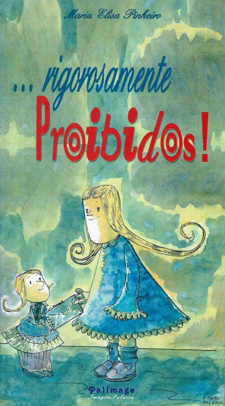 RIGOROSAMENTE PROIBIDOS!
