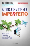 CORAGEM DE SER IMPERFEITO