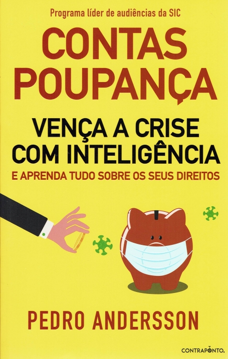 CONTAS POUPANÇAS - VENÇA A CRISE COM INTELIGÊNCIA e aprenda tudo sobre os seus direitos