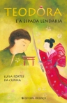 TEODORA E A ESPADA LENDARIA