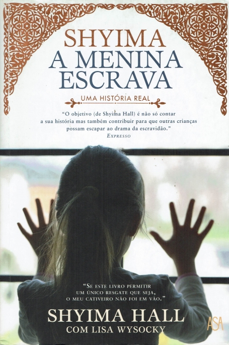 SHYIMA - A MENINA ESCRAVA UMA HISTORIA REAL