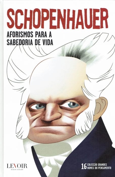 AFORISMOS PARA A SABEDORIA DE VIDA - COL. GRANDES NOMES DO PENSAMENTO 16
