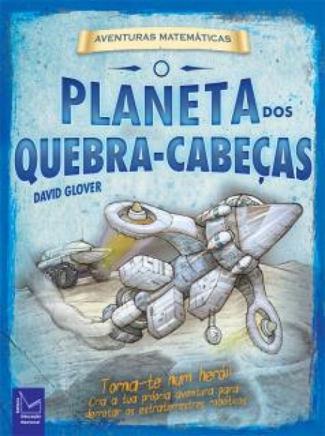 PLANETA DOS QUEBRA-CABECAS - AVENTURAS MATEMATICAS