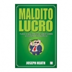 MALDITO LUCRO - TUDO O QUE PRECISA SABER SOBRE O SISTEMA ECONOMICO
