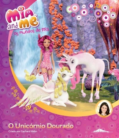 MIA AND ME - O UNICORNIO DOURADO