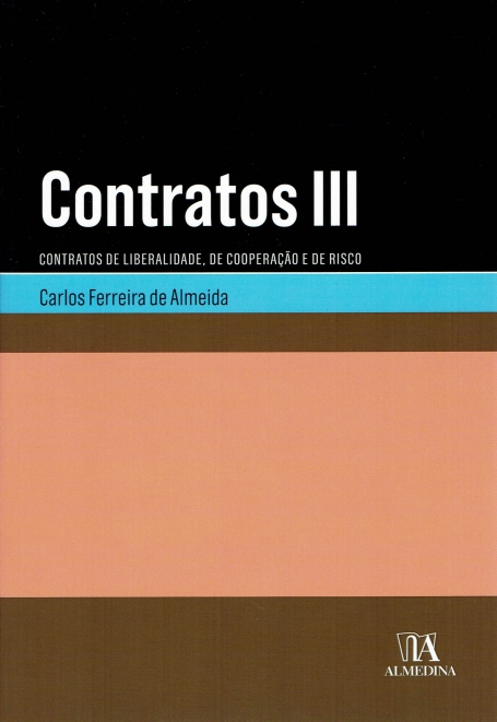 CONTRATOS III - CONTRATOS DE LIBERALIDADE, DE COOPERACAO E DE RISCO