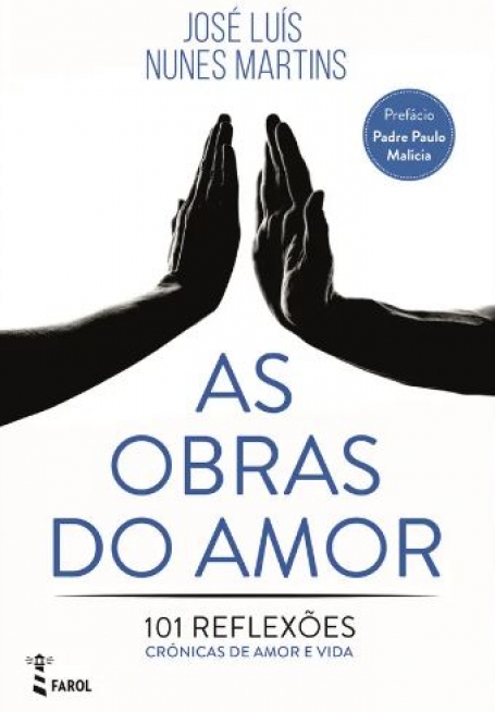 AS OBRAS DO AMOR - 101 REFLEXÕES