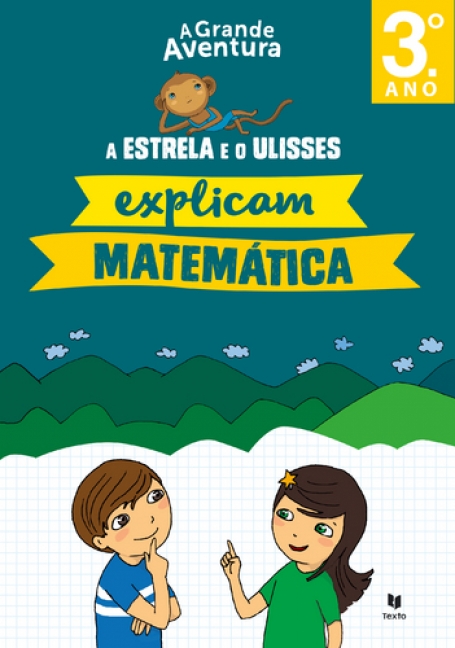 ESTRELA E O ULISSES EXPLICAM MATEMATICA 3 ANO
