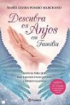 DESCUBRA OS ANJOS EM FAMILIA - manual para que pais e filhos vivam juntos a espiritualidade