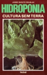 HIDROPONIA CULTURA SEM TERRA