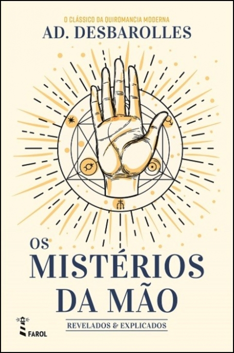 OS MISTÉRIOS DA MÃO REVELADOS E EXPLICADOS