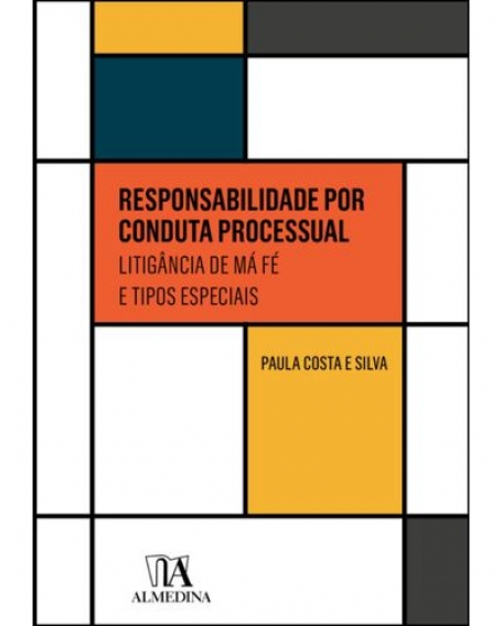 RESPONSABILIDADE POR CONDUTA PROCESSUAL - litigancia de má fé e tipos especiais