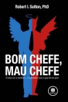 BOM CHEFE, MAU CHEFE