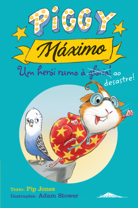 PIGGY MÁXIMO Nº 2 UM HERÓI RUMO AO DESASTRE!