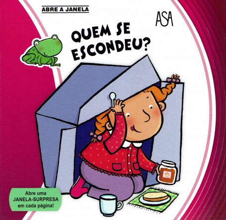 ABRE A JANELA - QUEM SE ESCONDEU ? abre uma janela-surpresa em cada pagina!