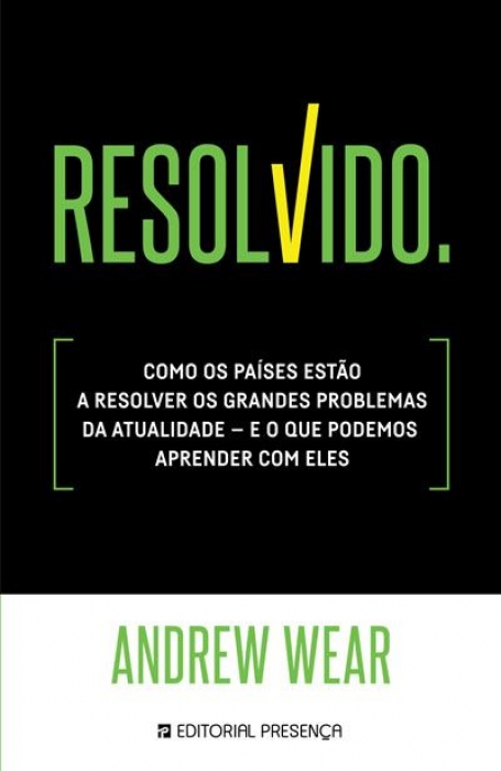 RESOLVIDO como os paises estão a resolver os grandes problemas da atualidade