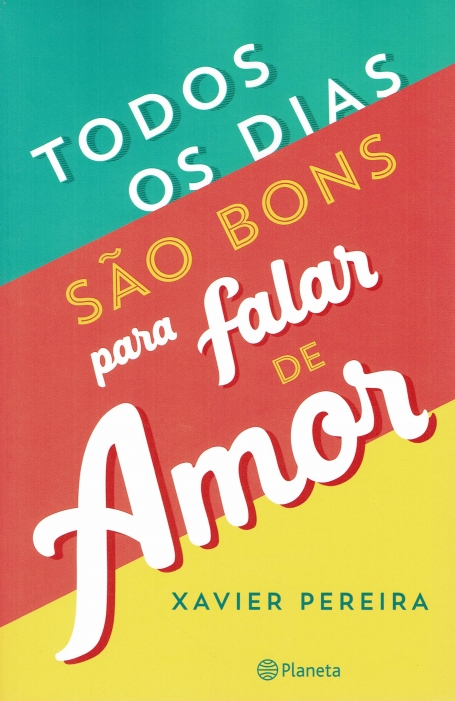 TODOS OS DIAS SÃO BONS PARA FALAR DE AMOR