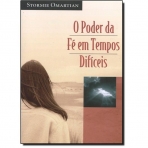 O PODER DA FE EM TEMPOS DIFICEIS