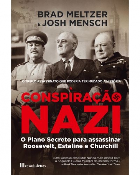 CONSPIRAÇÃO NAZI o plano secreto para assassinar roosevelt, estaline e churchill