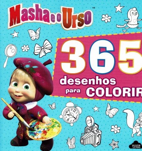 MASHA E O URSO - 365 DESENHOS PARA COLORIR