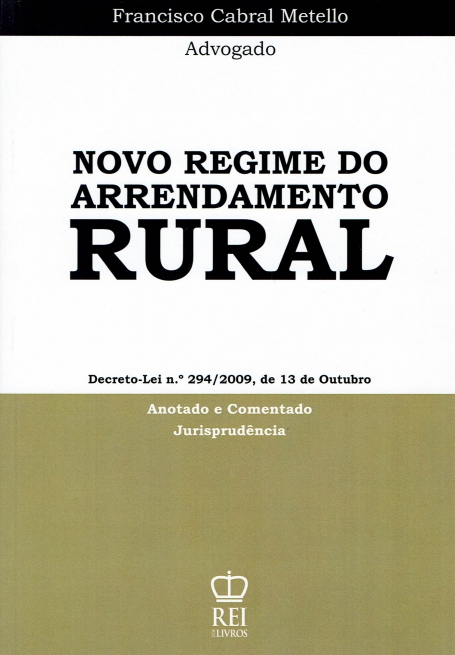NOVO REGIME DO ARRENDAMENTO RURAL - anotado e comentado